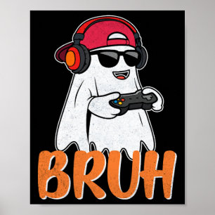 Poster Bruh Spooky Boo Halloween Costume Gamer Men