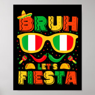 Poster Bruh Vamos Fiesta Cinco De Mayo, Homens Do Partido