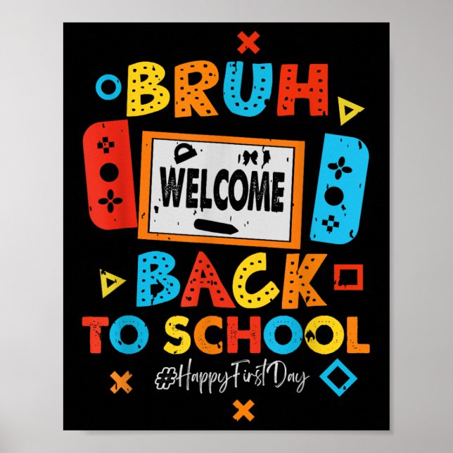 Poster Bruh Welcome Back To School Video Gaming  (Frente)