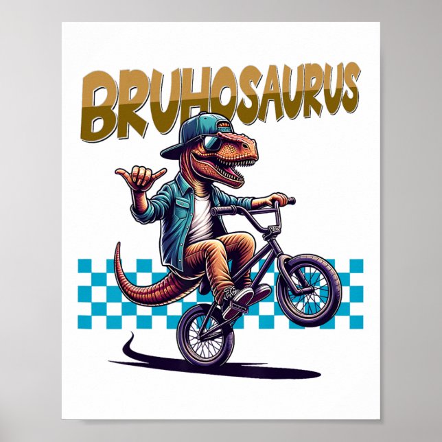 Poster Bruhosaurus T-rex Dinossauro Andando de Bicicleta  (Frente)