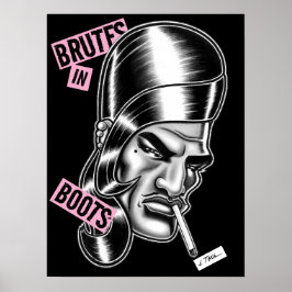 Poster Brutes in Boots™/"Boots" LaDoll™