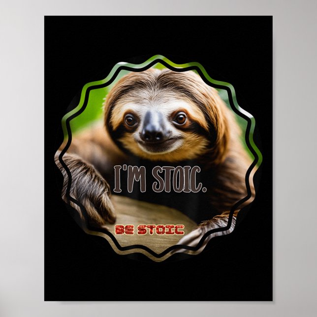 Poster Bs Im Stoic Sloth (Frente)