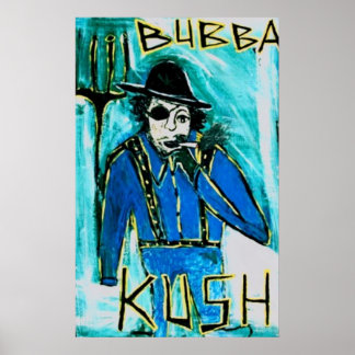 POSTER BUBBA KUSH