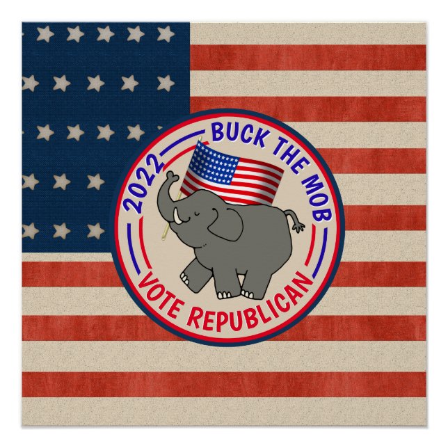 Póster Buck The Mob Vote Republican (Frente)