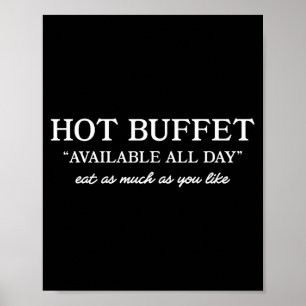 Poster Buffet Quente Disponível o Dia Todo Meme Engraçado