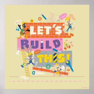 Poster BUGS BUNNY BUILDERS™  "Vamos Construir Isso" Local