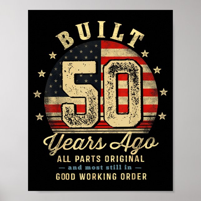 Poster Built 50 Years Ago Funny 50th Birthday Usa Flag  (Frente)