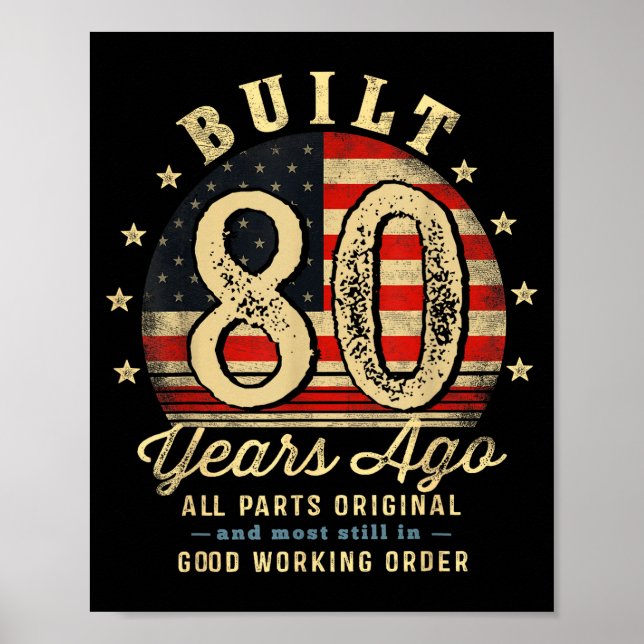 Poster Built 80 Years Ago Funny 80th Birthday Usa Flag  (Frente)