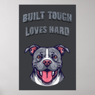 Poster Built Tough Pit Bull - Bully Dog Lover Graphic Art