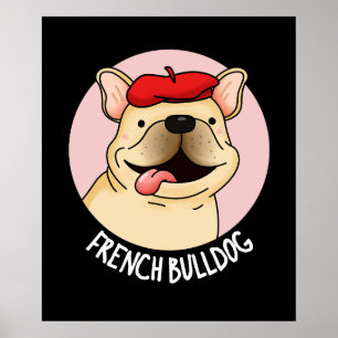 Poster Bulldog Francês Cachorro Engraçado Pun Escuro BG