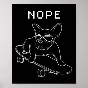 Poster Bulldog Nope Andando No Skateboard Legal Frenchie