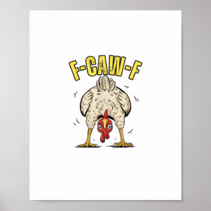 Poster Bunda de Frango Engraçado F-Caw-F Galo Galinha Cai