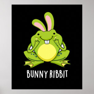 Poster Bunny Ribbit Engraçado Sapo Coelho Pun Escuro BG