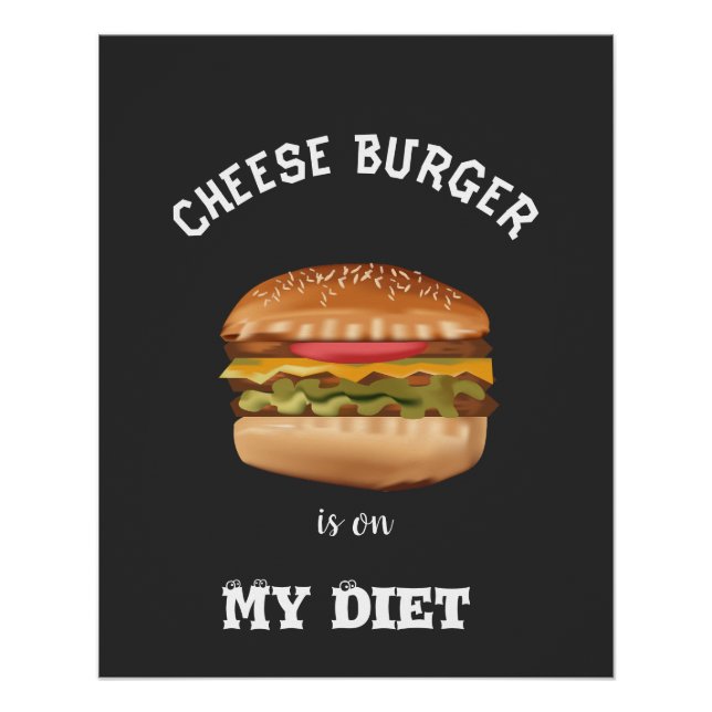 Póster Burger Queijo Está Na Minha Camisa De Dieta (Frente)