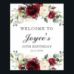 Poster Burgundy Ivory Floral Festa de aniversário - Sinal<br><div class="desc">Projetado para coordenar com a nossa coleção Rustic Burgundy, esta elegante placa de boas-vindas apresenta belas rosas de madeira e marfim e híbridos. Personalize-o com seus próprios detalhes de forma fácil e rápida, basta pressionar o botão personalizar para reorganizar e formatar o estilo e a colocação do texto. c) O...</div>