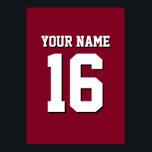 Poster Burgundy Sporty Team Jersey<br><div class="desc">Burgundy Team Jersey / Sports Jersey / Football Jersey Personalize isso com seu próprio nome ou nome de equipe e um número. Você pode alterar o tamanho, a cor e o posicionamento do texto se precisar fazer alterações, remover a sombra do texto, adicionar texto e/ou imagens próprias para criar seu...</div>