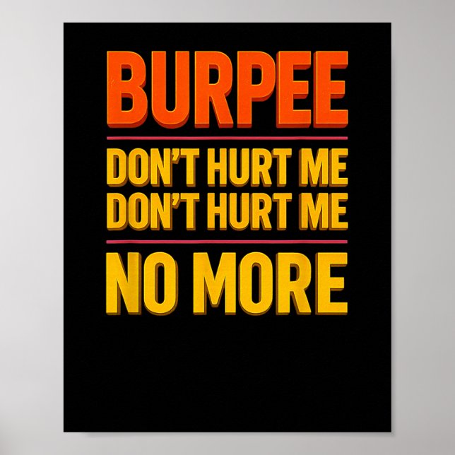 Poster Burpee Don't Hurt Me Funny Fitness 90s Workout Bol (Frente)