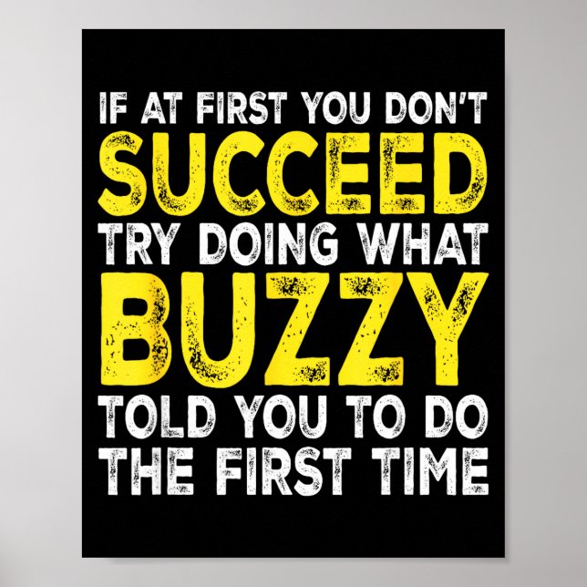Poster Buzzy - If At First You Don't Succeed Try Doing Wh (Frente)