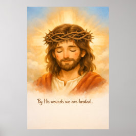 Poster By His Wounds We Are Healed Christian Wall Art