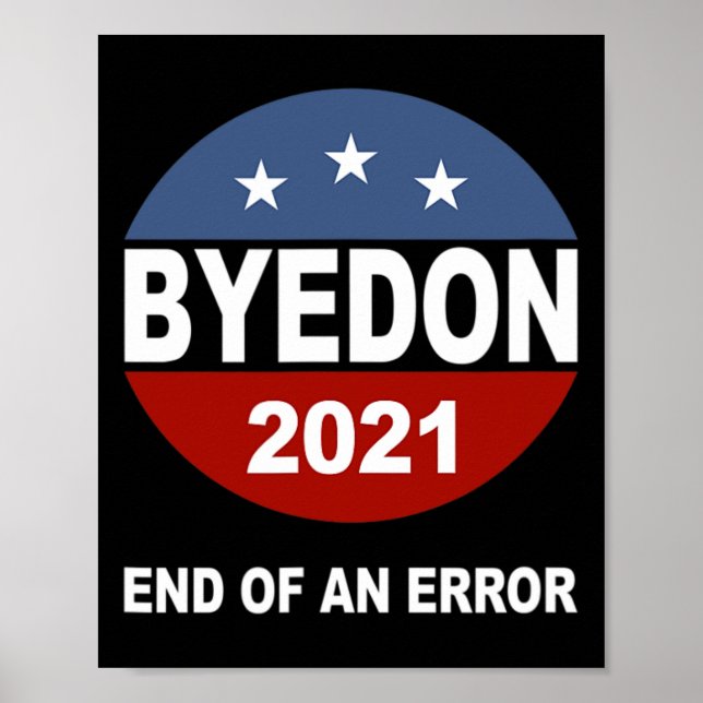 Poster Bye Don End Of An Error Anti Trump Inauguration Gi (Frente)