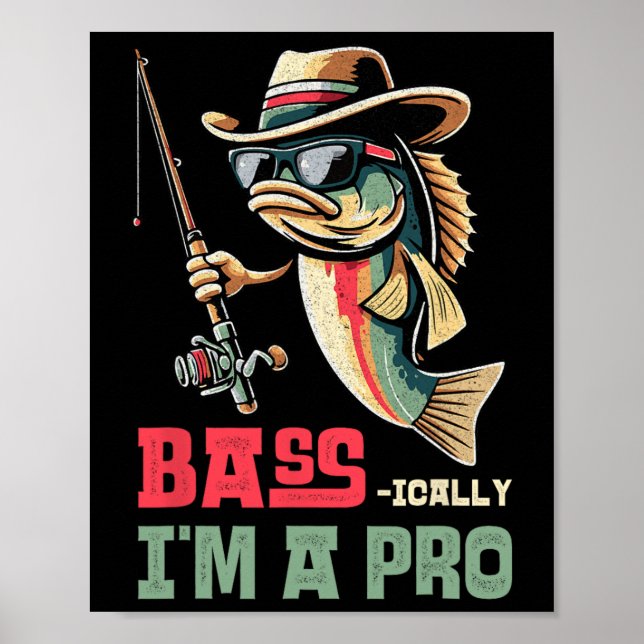 Poster Byss-ically I Am A Pro Funny Fishing Lovers  (Frente)
