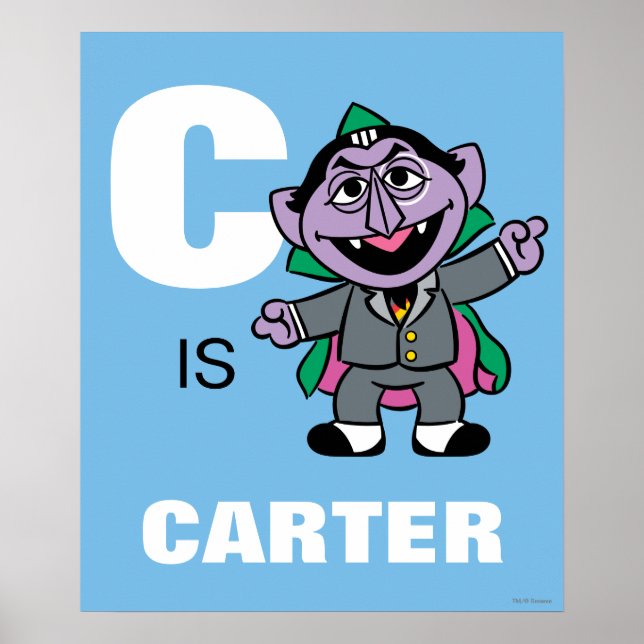 Poster C é de Count von Count | Adicione seu nome (Frente)