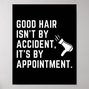 Poster Cabelo Bom Não é Acaso, É por Encomenda