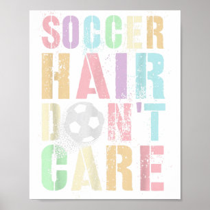 Poster Cabelo de Futebol Engraçado Não Se Importa Jogar C