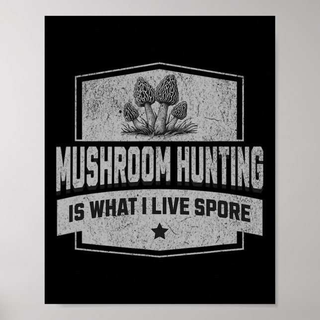Poster Caça Ao Cogumelo É O Que Eu Vivo Spore - Morel Div (Frente)