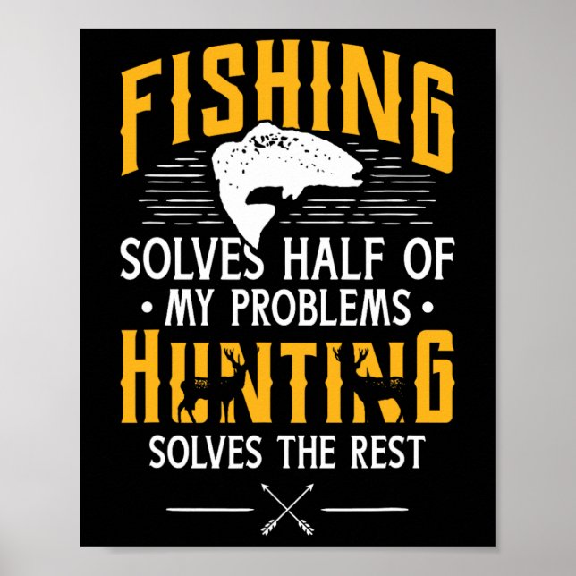 Poster Caça e Pesca Resolvem Meus Problemas - Presente Di (Frente)