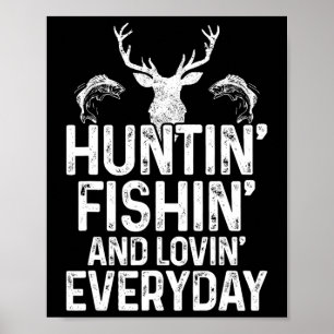 Poster Caça Pesca Adorando Caçador Engraçado Todos Os Dia