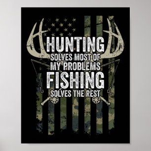 Poster Caça Resolve A Maioria Dos Meus Problemas Pescando