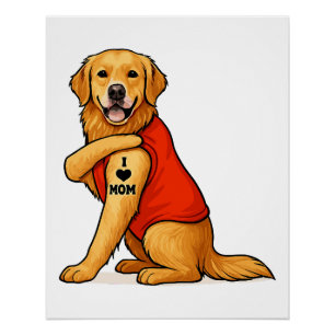 Póster Cachorro golden retriever engraçado Eu Amo Mãe Tat
