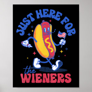 Poster Cachorro-Quente Estou Aqui Apenas Para Os Wieners