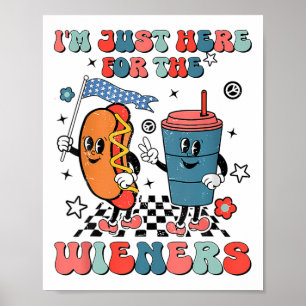 Poster Cachorro Quente Estou aqui apenas para os Wieners