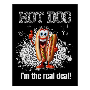Póster Cachorro Quente! Eu sou o verdadeiro negócio