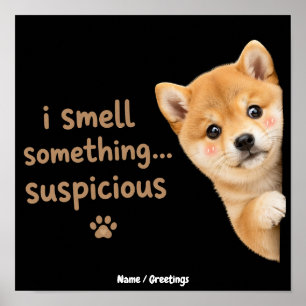 Poster Cachorro Shiba Inu Fofo Citação de Cheiro Engraçad