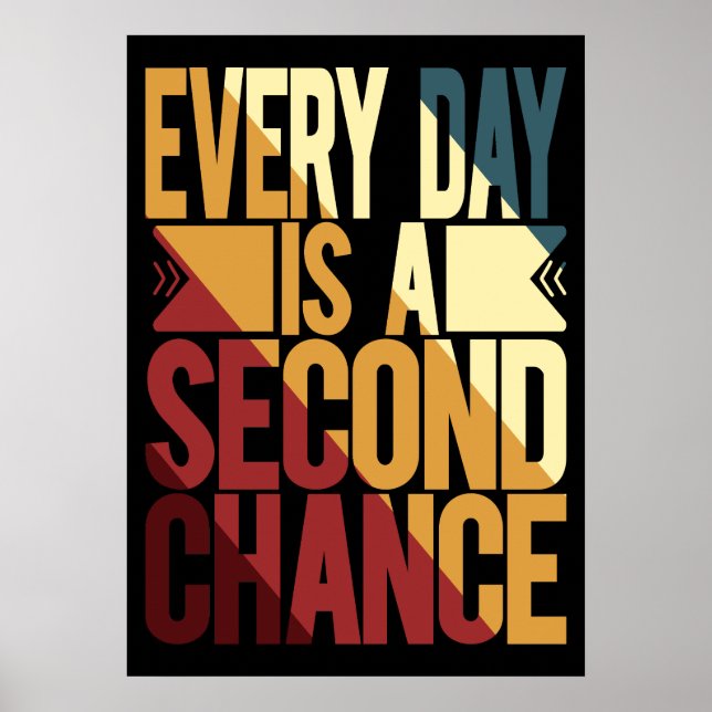 Poster Cada Dia É Uma Segunda Oportunidade (Frente)