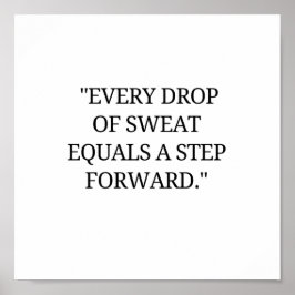 Poster Cada gota de suor é um passo em frente