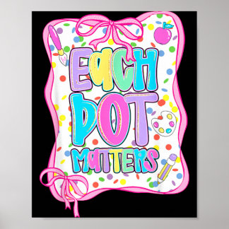 Poster Cada Ponto Importa Amante de Bolinhas Feliz Dia do