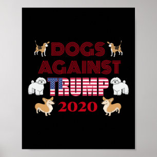 Poster Cães Engraçados Contra Trump Antitrump 