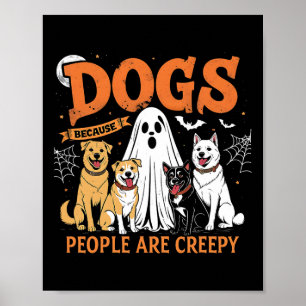 Poster Cães Porque As Pessoas São Cães Dias de as Bruxas