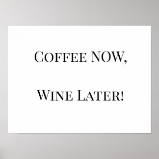 Poster Café AGORA, Vinho Mais Tarde!
