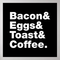 Café da manhã (Bacon & Ovos & Toast & Coffee.) Pôs