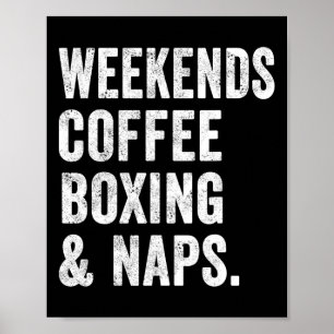 Poster Café de fim de semana Boxe E Sonolência Boxer Kick