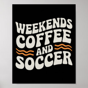 Poster Café de Fim de Semana e Futebol Vida de Mãe Retro