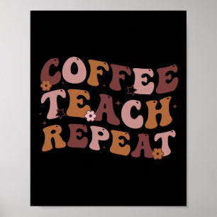 Poster Café de Volta às Aulas Ensine Repita Vida de Profe