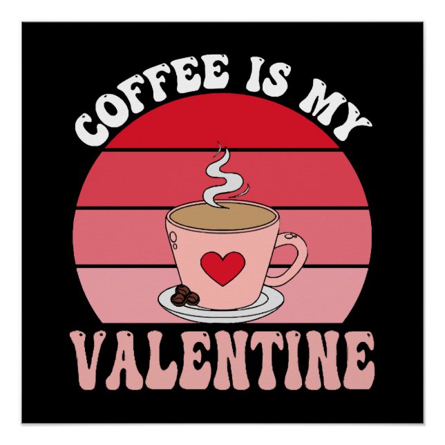 Póster Café É Meu Valentim (Frente)