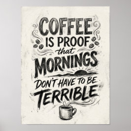 Poster café é prova de que 