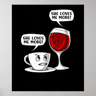 Poster Café E Vinho Ela Me Ama Mais